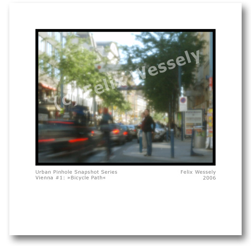 [BILD] Urban Pinhole Snapshot Series - Vienna #1: 'Bicycle Path' - (c) Felix Wessely