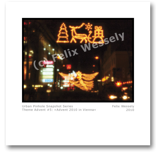[BILD] Urban Pinhole Snapshot Series - Theme Advent #5: 'Advent 2010 in Vienna' - (c) Felix Wessely